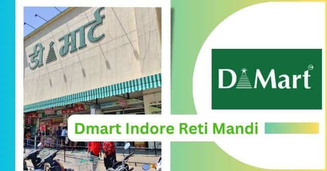 Dmart Indore Reti Mandi