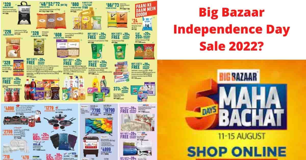 Big Bazaar Independence Day Sale 2022?